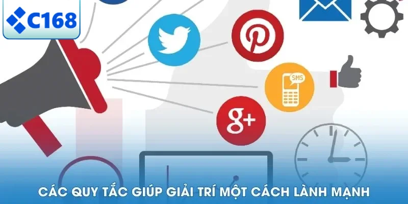 Các quy tắc giúp giải trí một cách lành mạnh