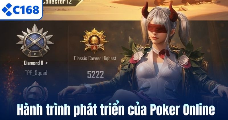 Hành trình phát triển của Poker Online