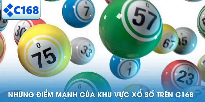 Những điểm mạnh của khu vực xổ số trên C168
